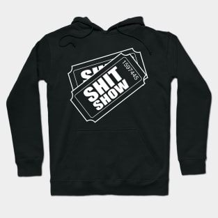 Two tickets shit show Hoodie